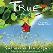 True (...Sort Of) | [Katherine Hannigan]