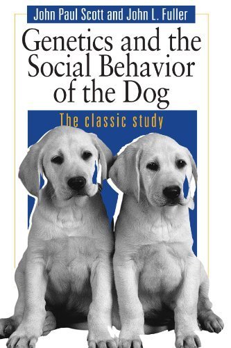 Dog Behaviour: Genetics And The Social Behavior Of The Dog by Scott, John Paul (1998) Paperback
