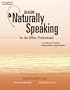 Dragon Naturally Speaking for the Office Professional: Speech Recognition Series