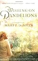 Wishing on Dandelions (Maranatha Series #2)