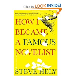 How I Became a Famous Novelist - Steve Hely