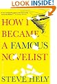 How I Became a Famous Novelist