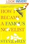 How I Became a Famous Novelist