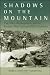 Shadows on the Mountain: The Allies, the Resistance, and the Rivalries that Doomed WW...