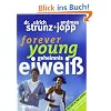 Forever Young - Geheimnis Eiwei�