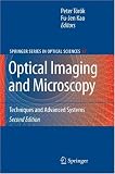 Optical Imaging and Microscopy: Techniques and Advanced Systems (Springer Series in Optical Sciences)