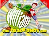 William the Crack Shot Kid (Book and CD) (The Music Literacy Art)