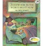 [(Somewhere in the World Right Now )] [Author: Stacey Schuett] [Nov-1997]