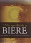 Atlas mondial de la bi�re L'