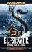 Elfslayer (Warhammer Novels)