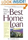 How to Get the Best Home Loan, 2nd Edition