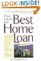 How to Get the Best Home Loan, 2nd Edition