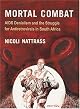 Mortal Combat: AIDS Denialism and the Struggle for Antiretrovirals in South Africa