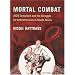 Mortal Combat: AIDS Denialism and the Struggle for Antiretrovirals in South Africa