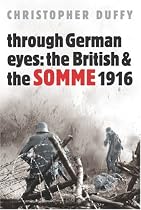 Through German Eyes: The British and the Somme 1916