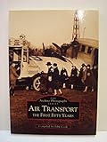 Air transport : the first fifty years