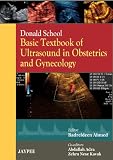 Donald School Basic Textbook of Ultrasound in Obstetrics and Gynecology
