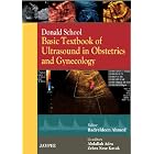 Donald School Basic Textbook of Ultrasound in Obstetrics and Gynecology by Ahmed