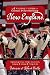 A Visitor's Guide to Colonial & Revolutionary New England: Interesting Sites to Visit, Lodging, Dining, Things to Do