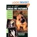 How to Take Great Pet Pictures: Recipes for Outstanding Results with Any Camera