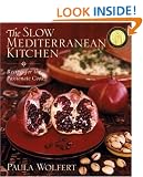 The Slow Mediterranean Kitchen: Recipes for the Passionate Cook