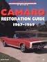 Camaro Restoration Guide, 1967-1969 (Motorbooks Workshop)