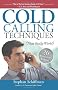 Cold Calling Techniques, 20th Anniversary Edition: That Really Work!