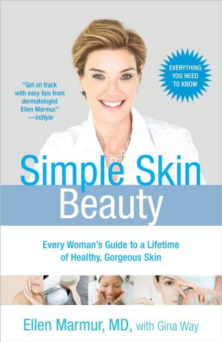 Simple Skin Beauty: Every Woman's Guide to a Lifetime of