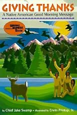 Giving Thanks: A Native American Good Morning Message [GIVING THANKS]