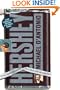 Hershey: Milton S. Hershey's Extraordinary Life of Wealth, Empire, and Utopian Dreams