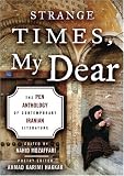 Strange Times, My Dear: The PEN Anthology of Contemporary Iranian Literature