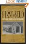 First the Seed: The Political Economy of Plant Biotechnology (Science and Technology in Society)