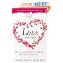 Love in 90 Days: The Essential Guide to Finding Your Own True Love