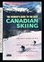 The Insider's Guide To The Best Canadian Skiing