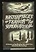 Masterpieces of Terror and the Supernatural: A Treasury of Spellbinding Tales Old and New