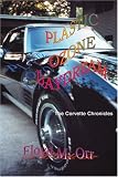 Plastic Ozone Daydream: The Corvette Chronicles