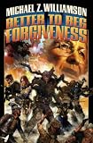 Better to Beg Forgiveness . . .