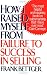 How I Raised Myself from Failure to Success in Selling