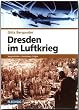 Dresden im Luftkrieg