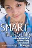 Smart Nursing: Nurse Retention & Patient Safety Improvement Strategies, Second Edition (Springer Series: Nursing Management and Leadership) deals and discounts