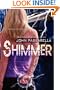 Shimmer: A Novel