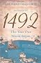 1492: The Year Our World Began