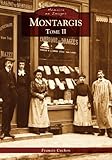 Montargis - Tome II