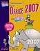 Office 2007 para Torpes/ Office 2007 for Dummies (Informatica Para Torpes/ Information Technology for Dummies)