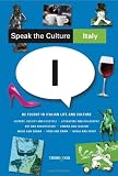 Italy : be fluent in Italian life and culture