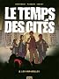 Le temps des cit�s, Tome 1 : Les mirabelles