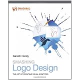 Smashing Logo Design: The Art of Creating Visual Identities (Smashing Magazine Book Series) ~ Gareth Hardy