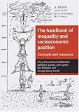 The Handbook of Inequality and Socioeconomic Position: Concepts and Measures (Health & Society)