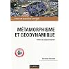M�tamorphisme et g�odynamique : Cours et exercices corrig�s