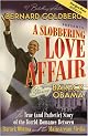 A Slobbering Love Affair: The True (And Pathetic) Story of the Torrid Romance Between Barack Obama and the Mainstream Media